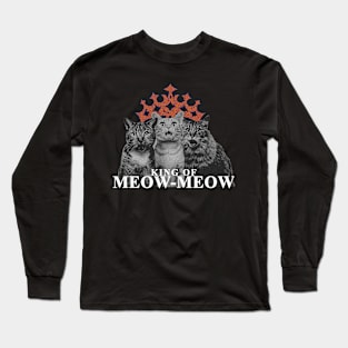 The King of Meow-Meow Long Sleeve T-Shirt